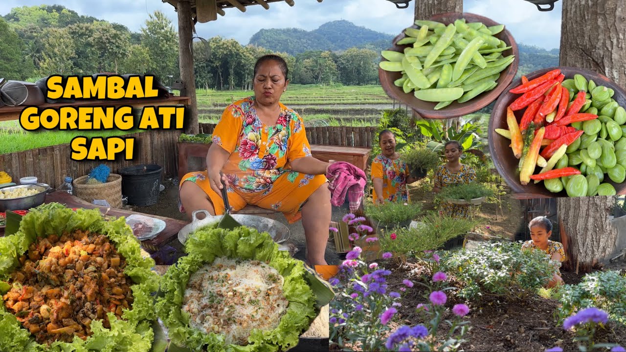 SAMBAL GORENG HATI SAPI  || MEMPERCANTIK KEBUN BUNGGA BANUNG