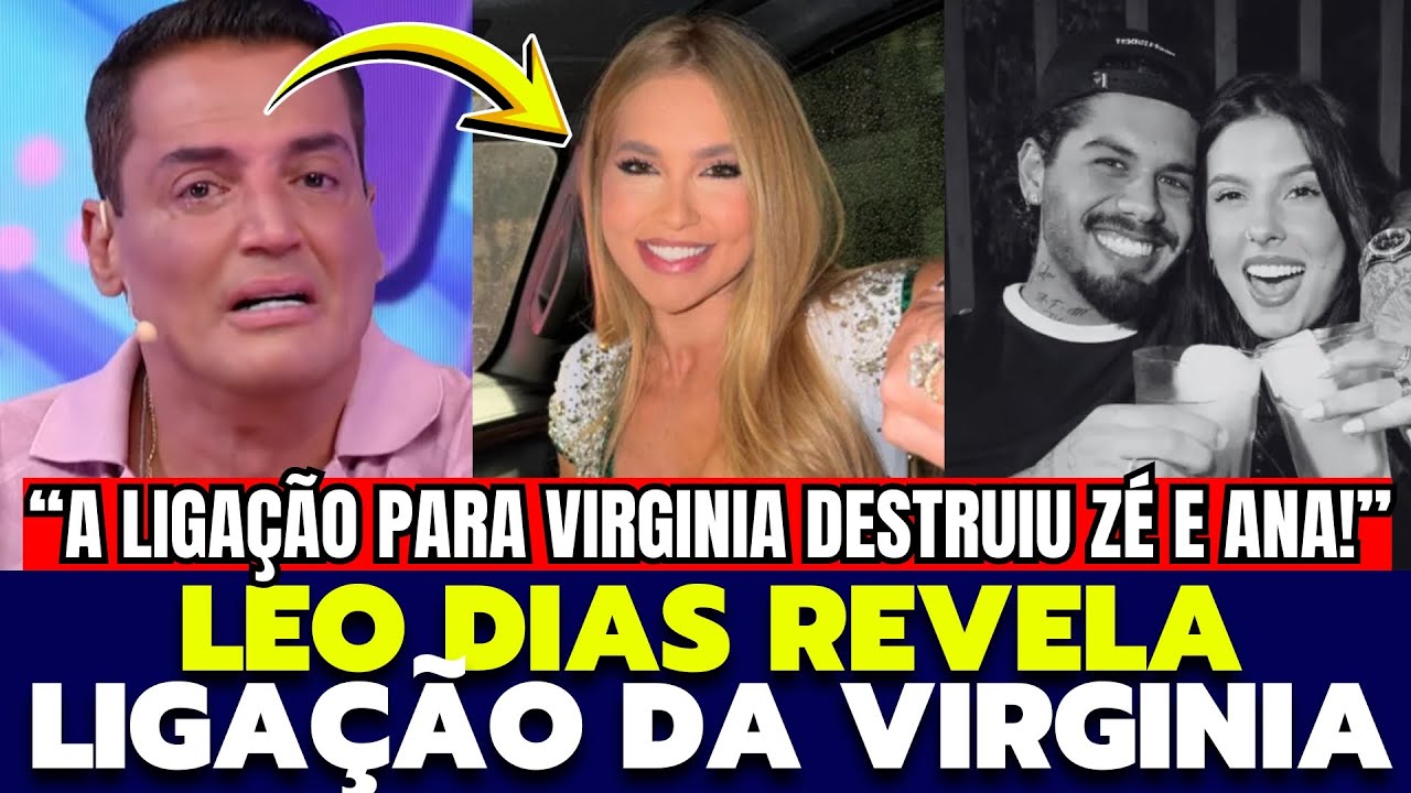 BOMBA! LEO DIAS EXPOS LIGAÇÃO DE VIRGINIA: O MOTIVO DO FIM DE ANA CASTELA QUE NINGUÉM VIU!
