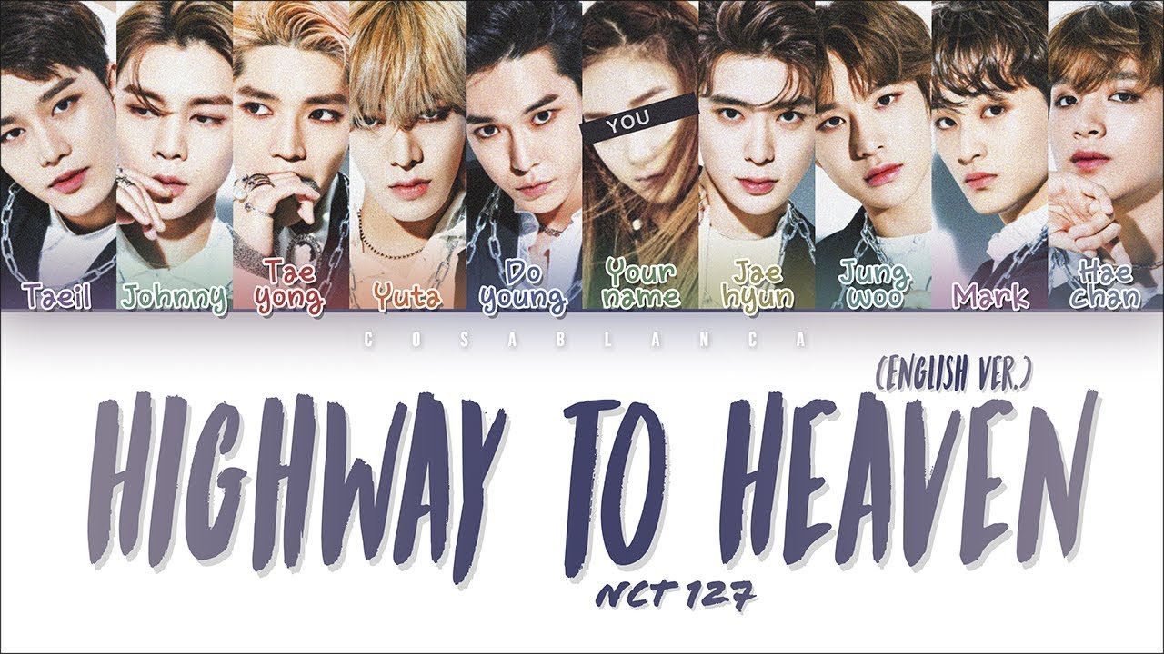 NCT 127 (엔시티 127) — 'Highway to Heaven' (10 Members ver.) (Color Coded Lyrics Han|Rom|Eng)