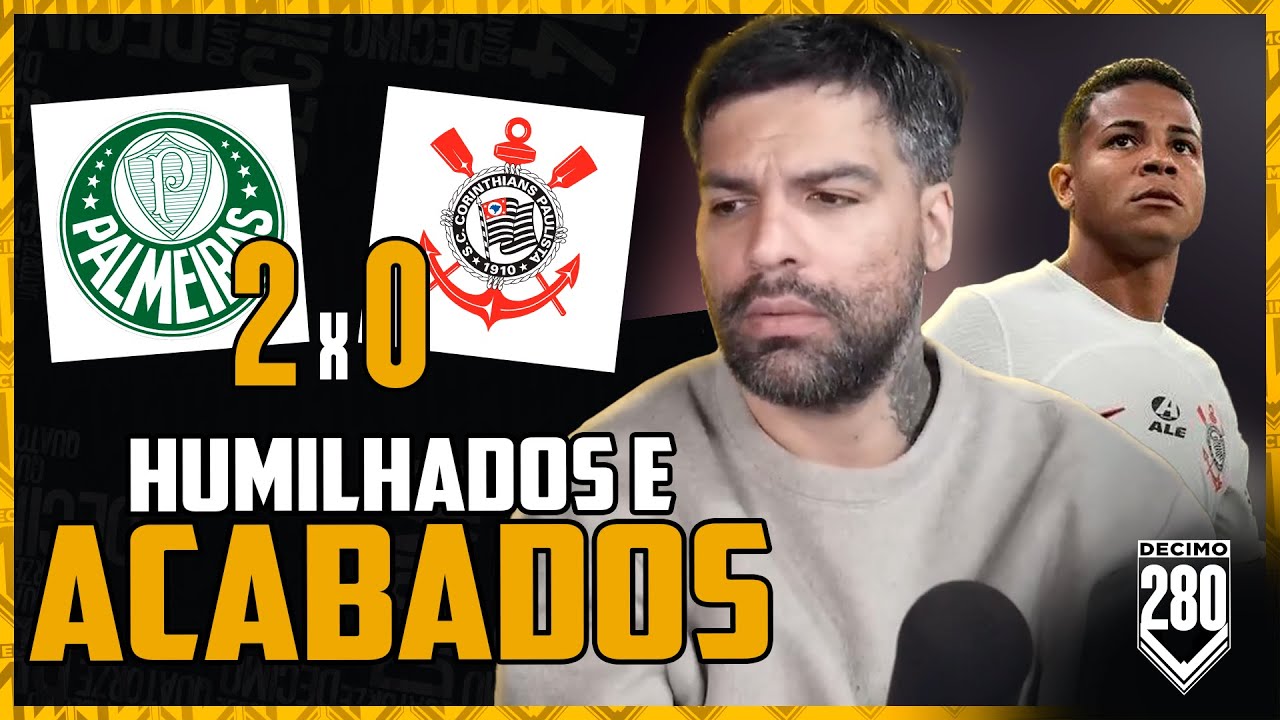 HUMILHAÇÃO, FALTA DE VERGONHA E TÉCNICO MEQUETREFE! - PALMEIRAS 2X0 CORINTHIANS