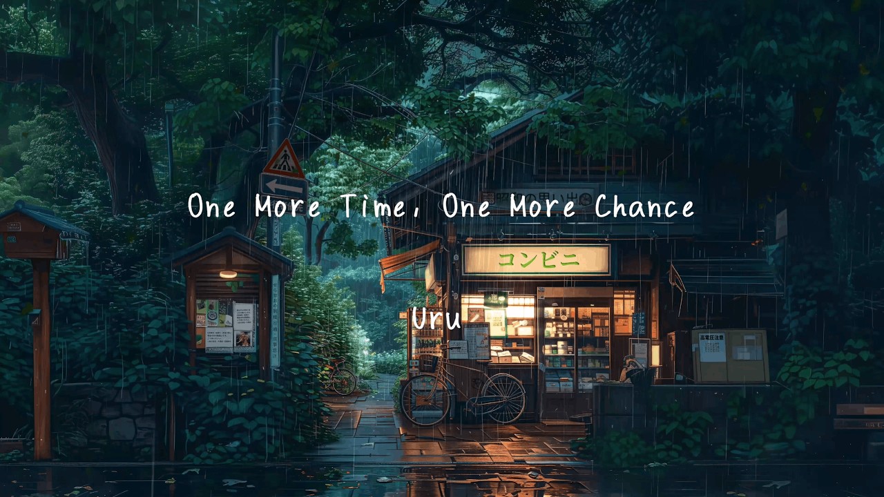 ♫ One More Time, One More Chance - 『 Uru 』 | Lyrics video 《Viet/Rom/Eng/Kan》
