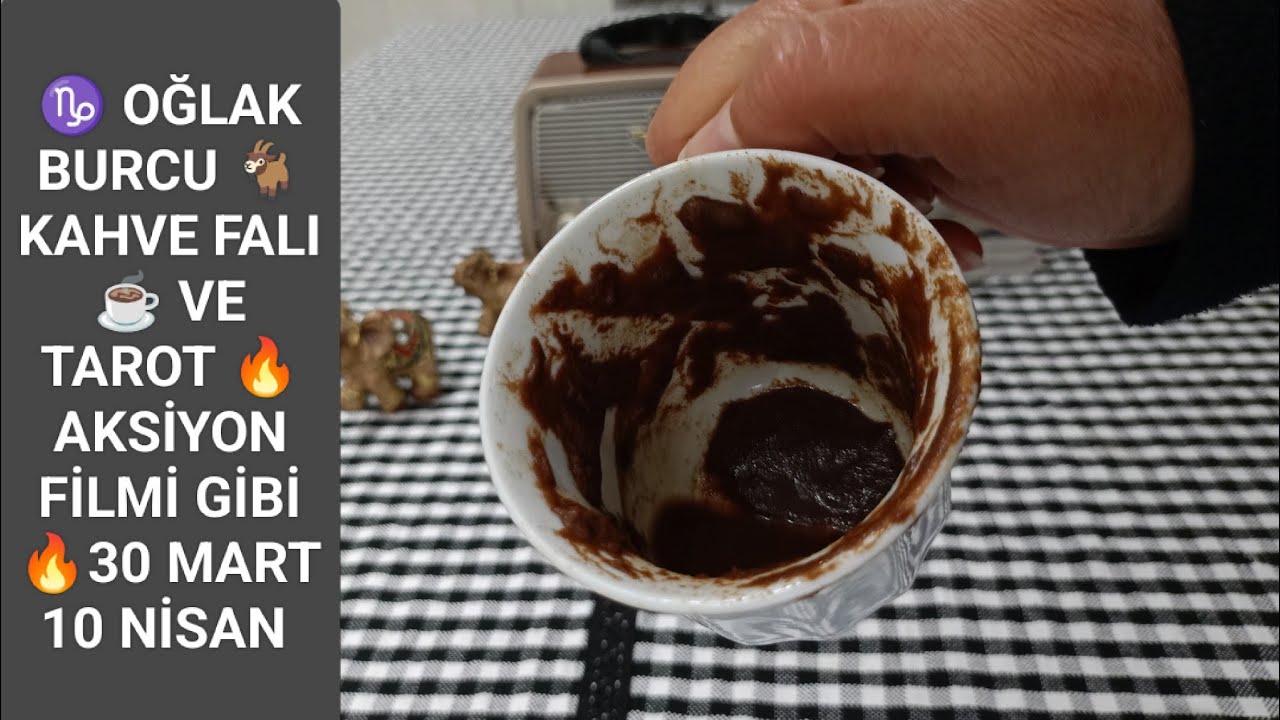 ♑ OĞLAK BURCU 🐐 KAHVE FALI ☕ VE TAROT 💯 SENİN IŞIĞIN RAHATSIZ EDİYOR 🤔 30 MART 10 NİSAN 