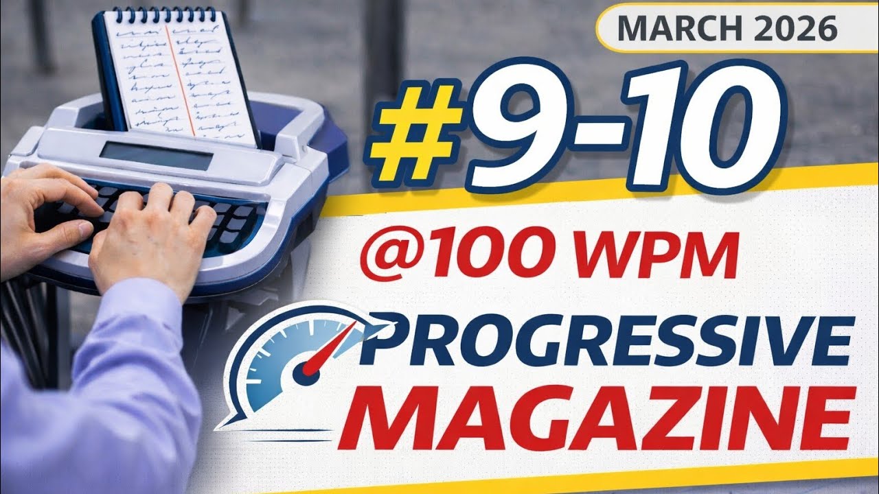 Tr. No. 9&10/ @100 W.P.M./ 840 words/ March 2026/ Progressive Shorthand Magazine/ English Shorthand