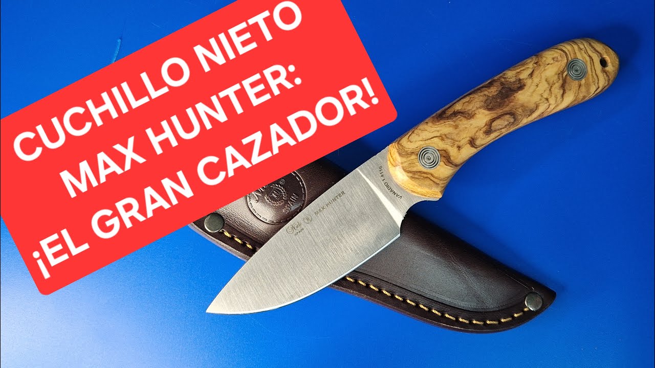 CUCHILLO NIETO MAX HUNTER: ¡EL GRAN CAZADOR!