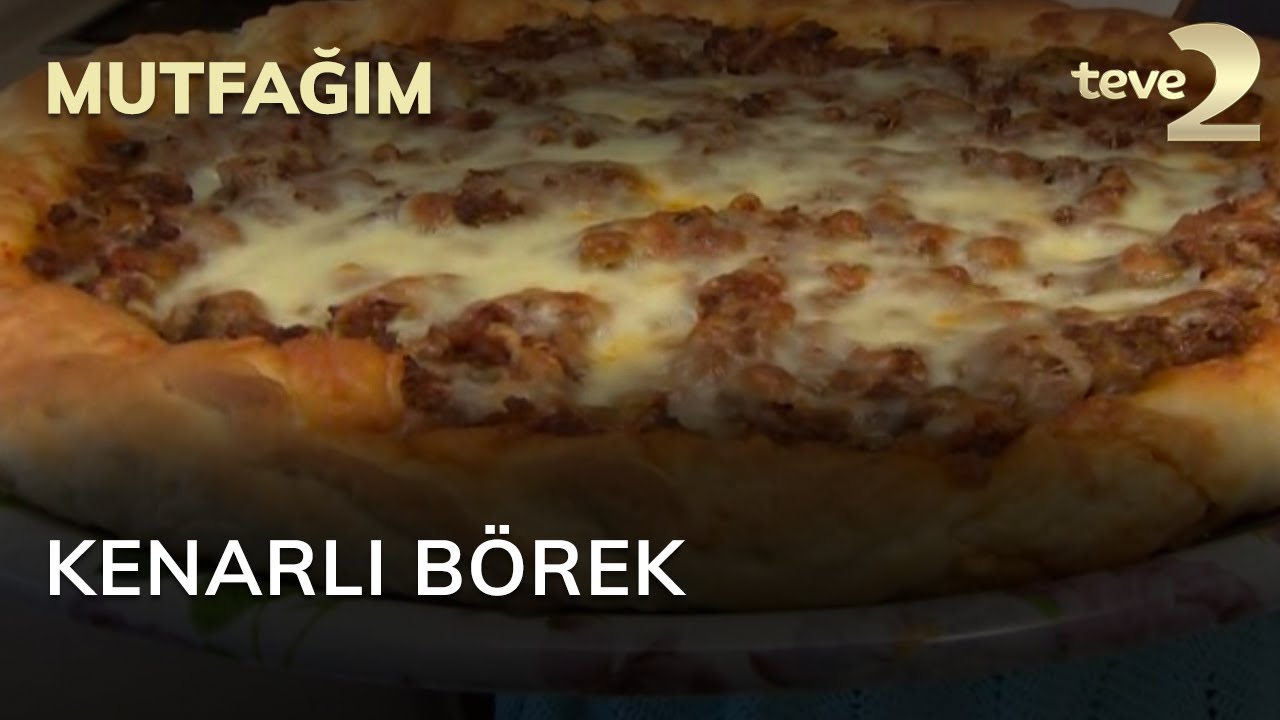 Mutfağım: Kenarlı B&ouml;rek