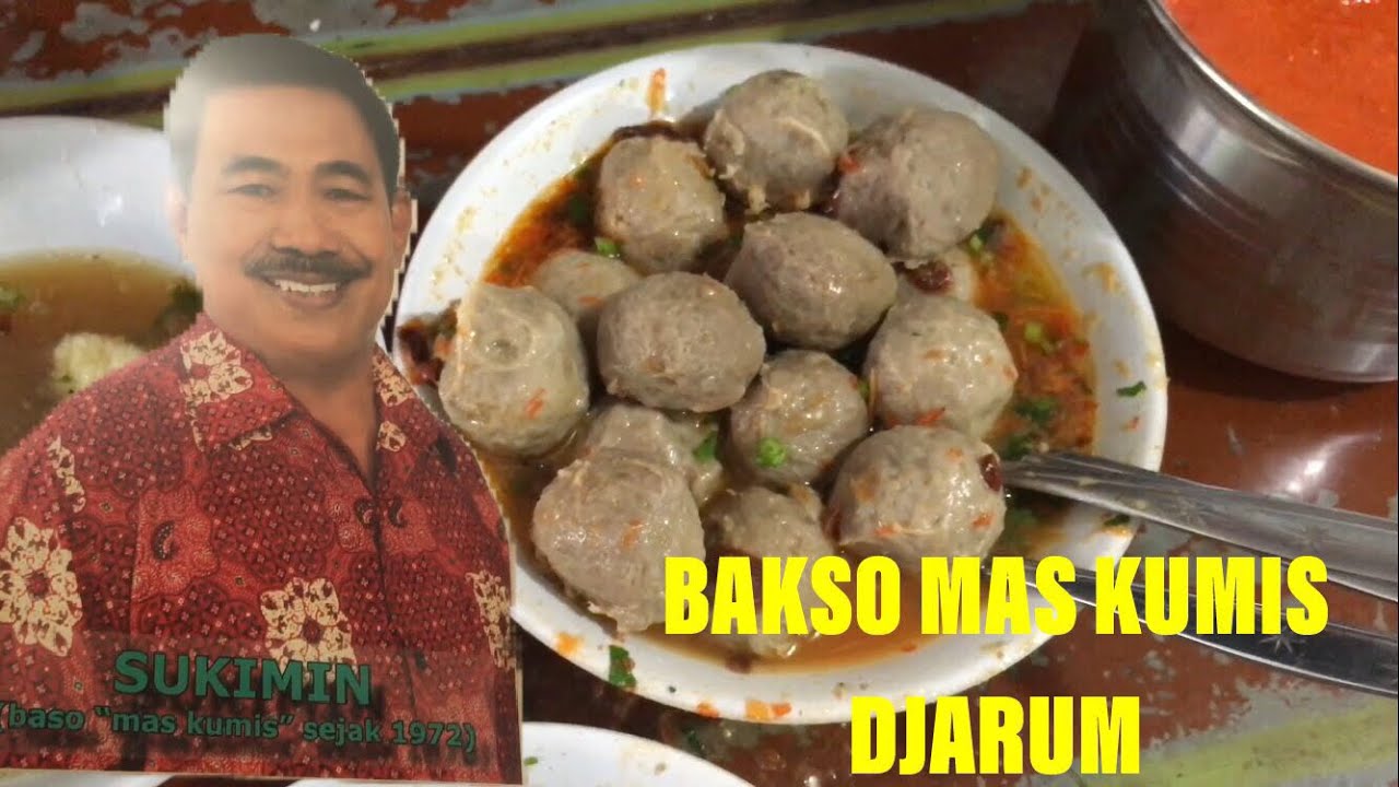 BAKSO MAS KUMIS DJARUM. INI BARU BAKSO!!