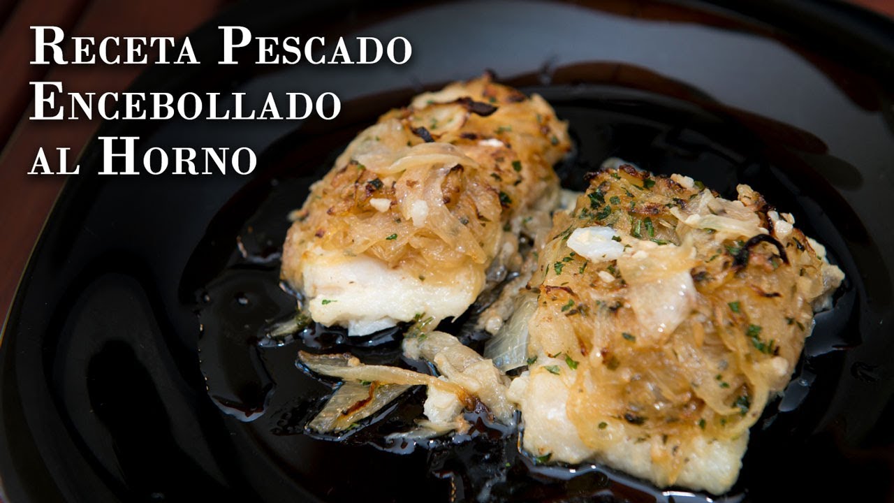 Receta Pescado Encebollado al Horno