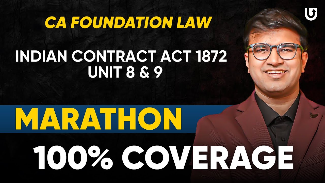Indian Contract Act Unit 8 & 9  CA Foundation Law One Shot Marathon | Indresh Gandhi #cafoundation