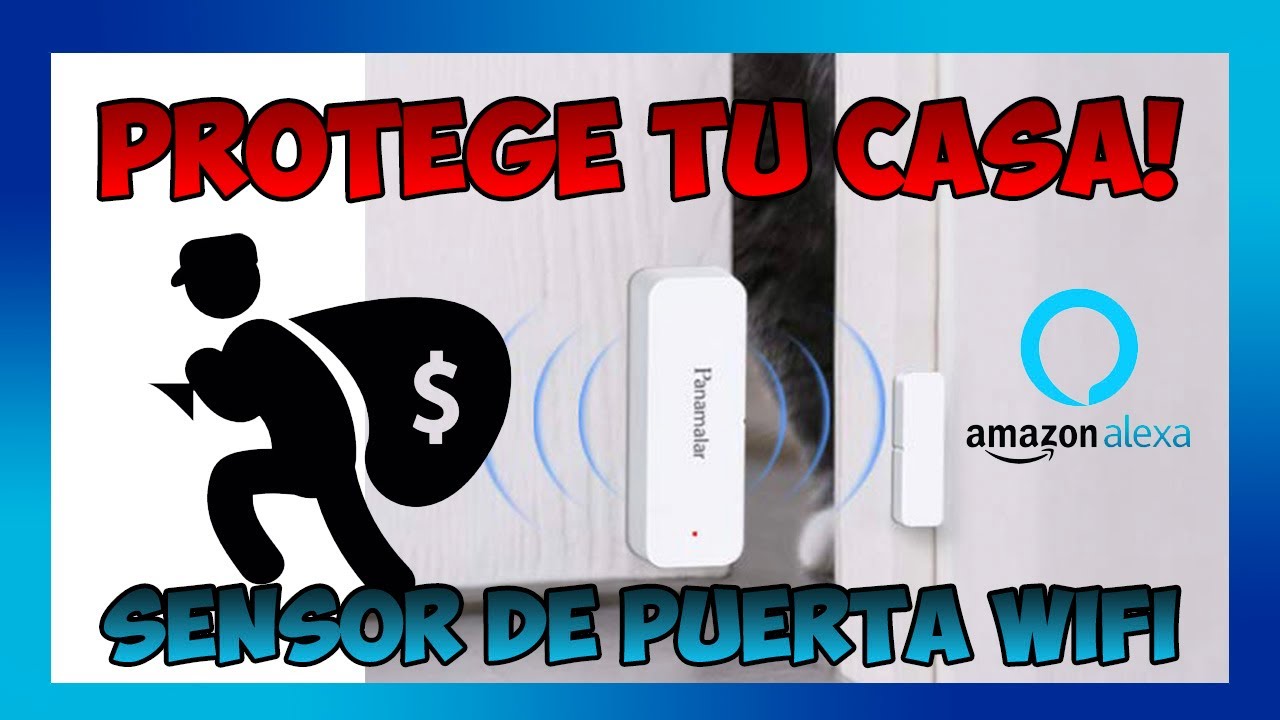 🧑‍🎓 #4 SENSOR de PUERTA y VENTANA WIFI - CONFIGURACIÓN e INSTALACIÓN (Compatible con ALEXA)