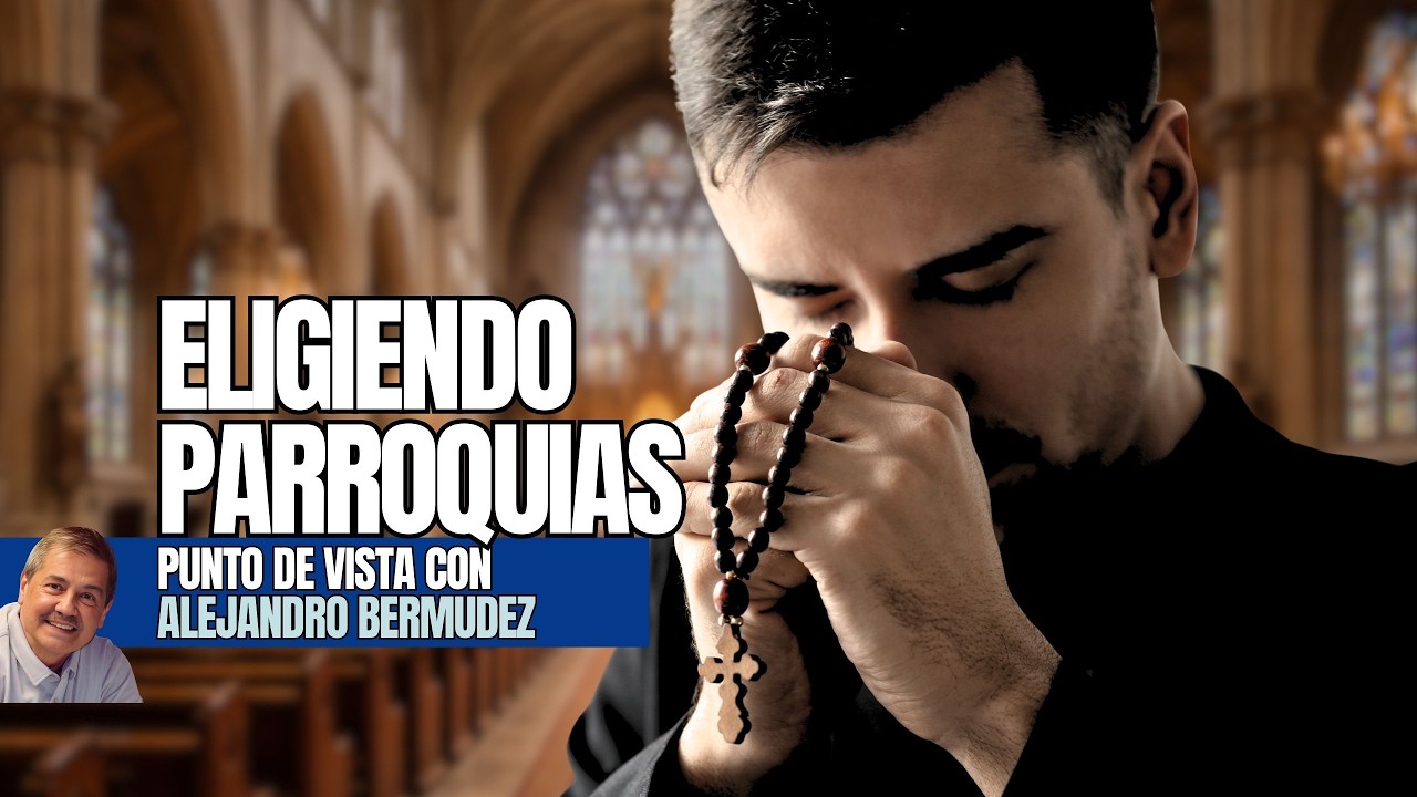 Eligiendo parroquias