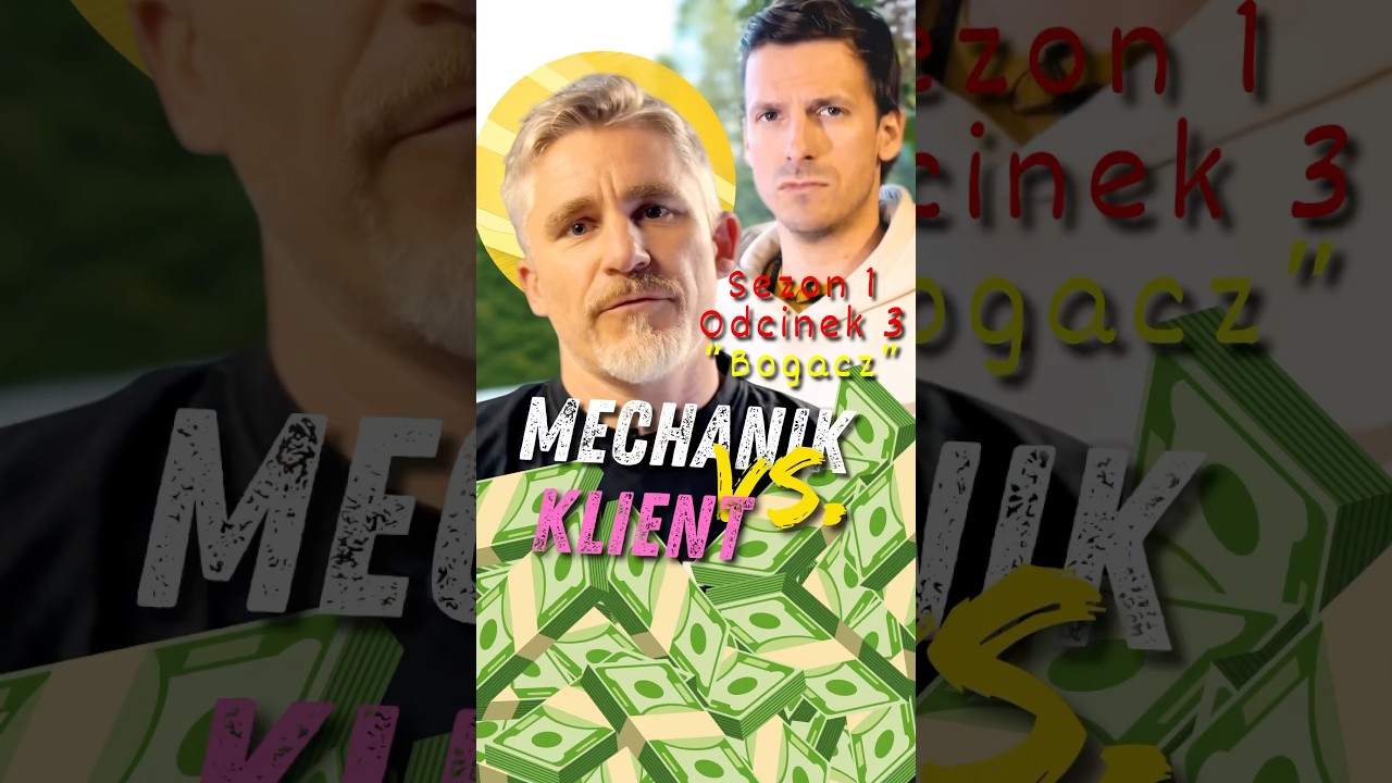 MECHANIK VS. KLIENT👉S 01 👉O 03 &ldquo;Bogacz&rdquo; 🤑