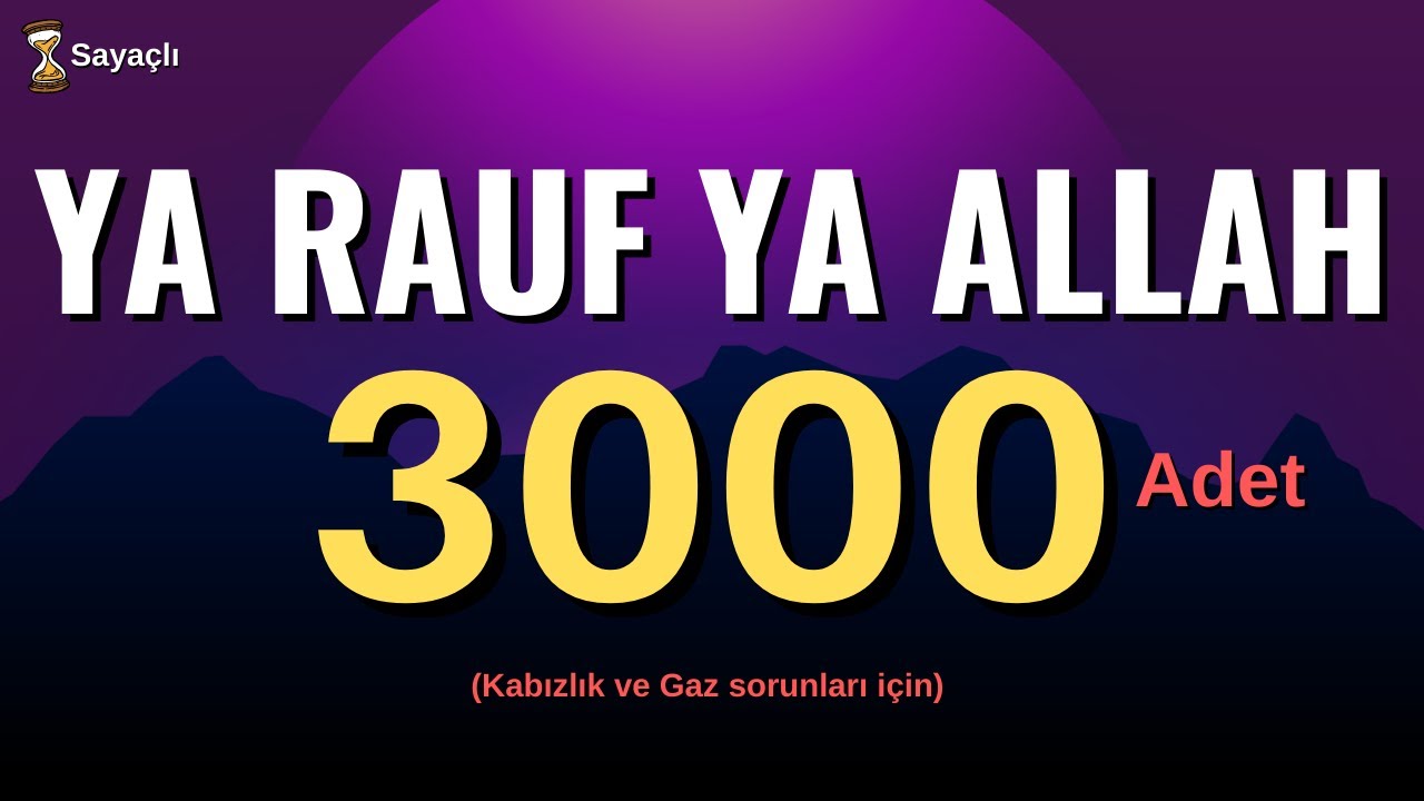 YA RAUF YA ALLAH 1000 ADET - YA RAUF YA ALLAH ZİKRİ 3000 DEFA - YA RAUF YA ALLAH
