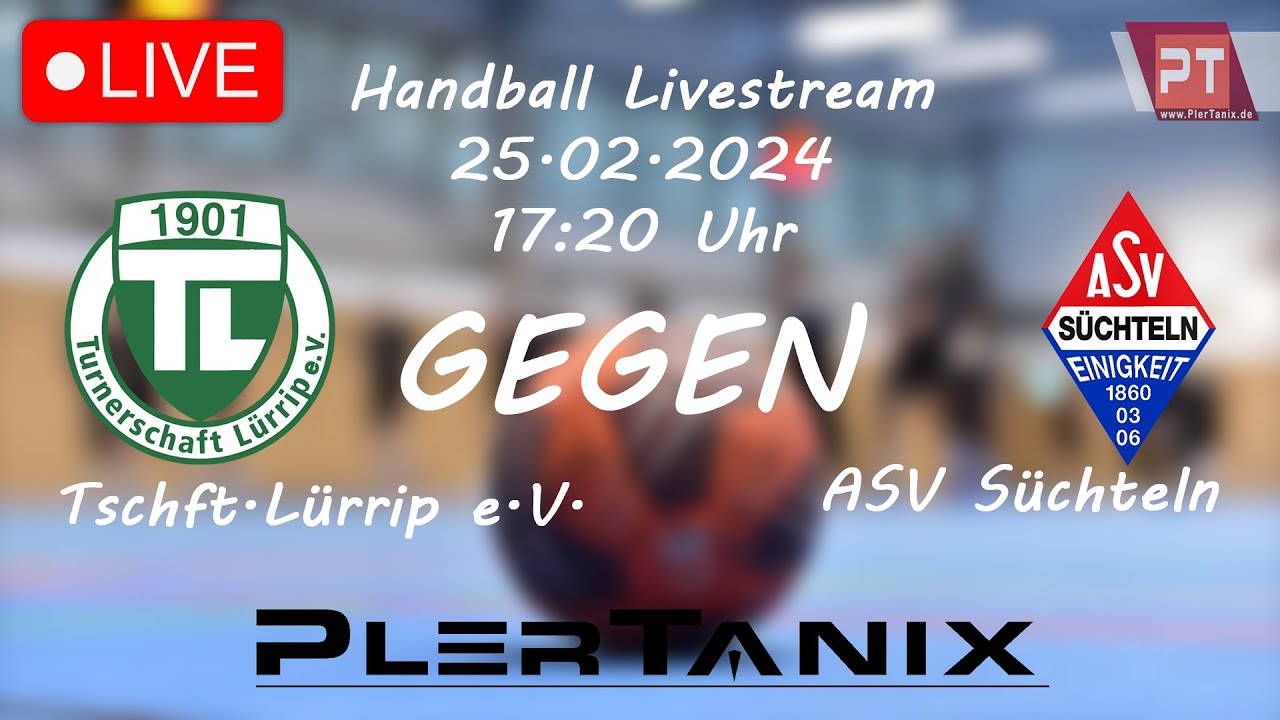 #LIVE #Handball : Tschaft. Lürrip e.V. gegen ASV Süchteln | #ASVSuechteln #TschaftLuerrip