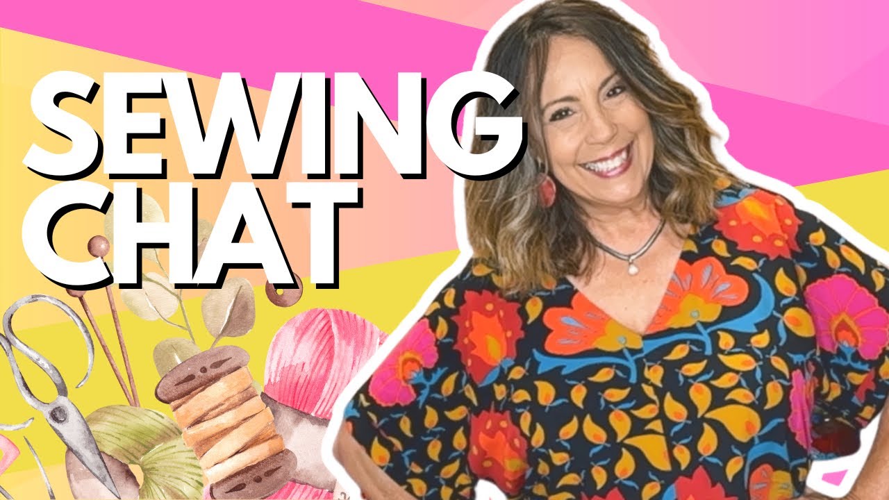 Monthly SEWING CHAT! Projects and Plans #fridaysews