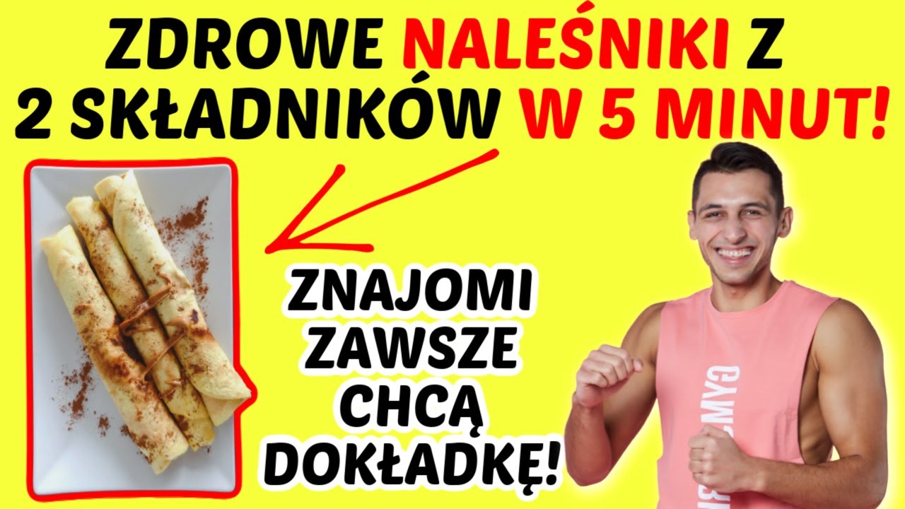 PRZEPIS NA ZDROWE NALEŚNIKI/PANCAKES! NALEŚNIKI W 5 MINUT Z 2 SKŁADNIKÓW! ZNAJOMI ZAWSZE CHCĄ WIĘCEJ
