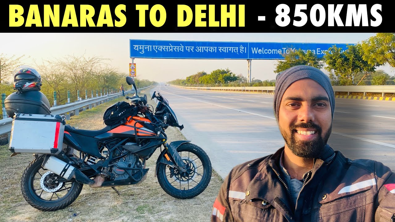 SOLO BIKE RIDE of 850 Kms - VARANASI to DELHI | Scammed at TOLL PLAZA?