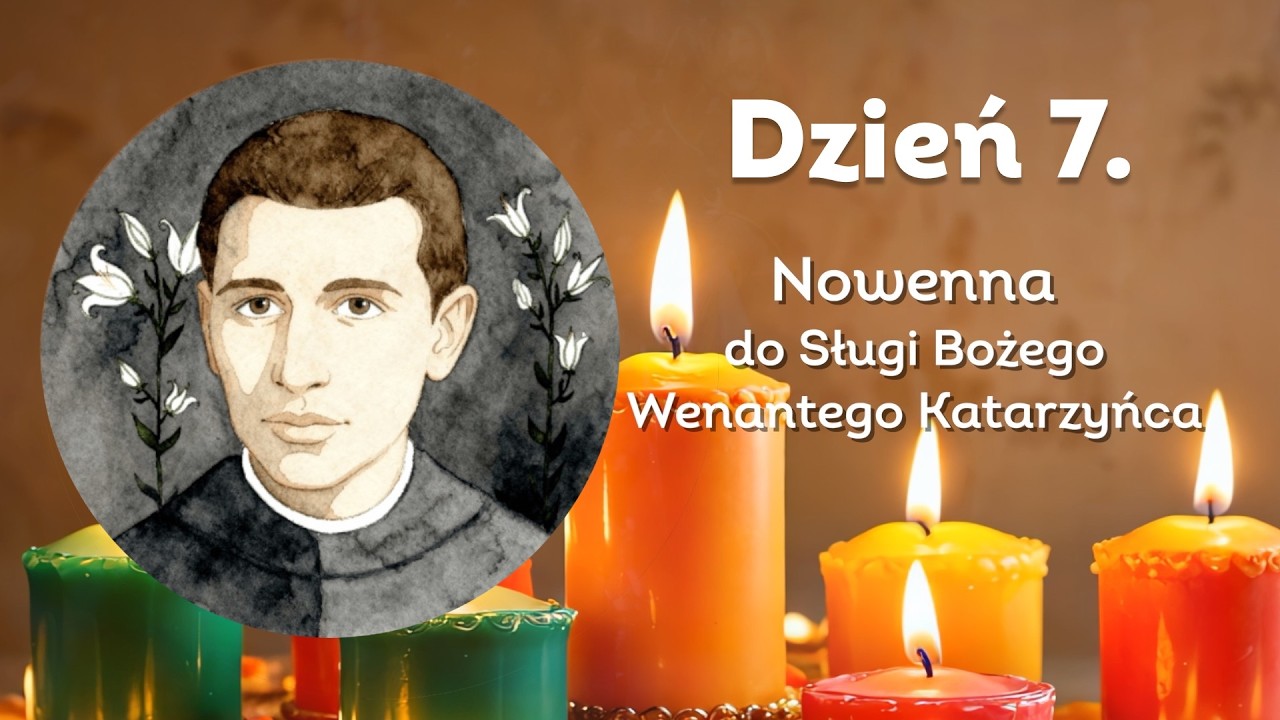 Nowenna do Wenantego Katarzyńca. Dzień 7.