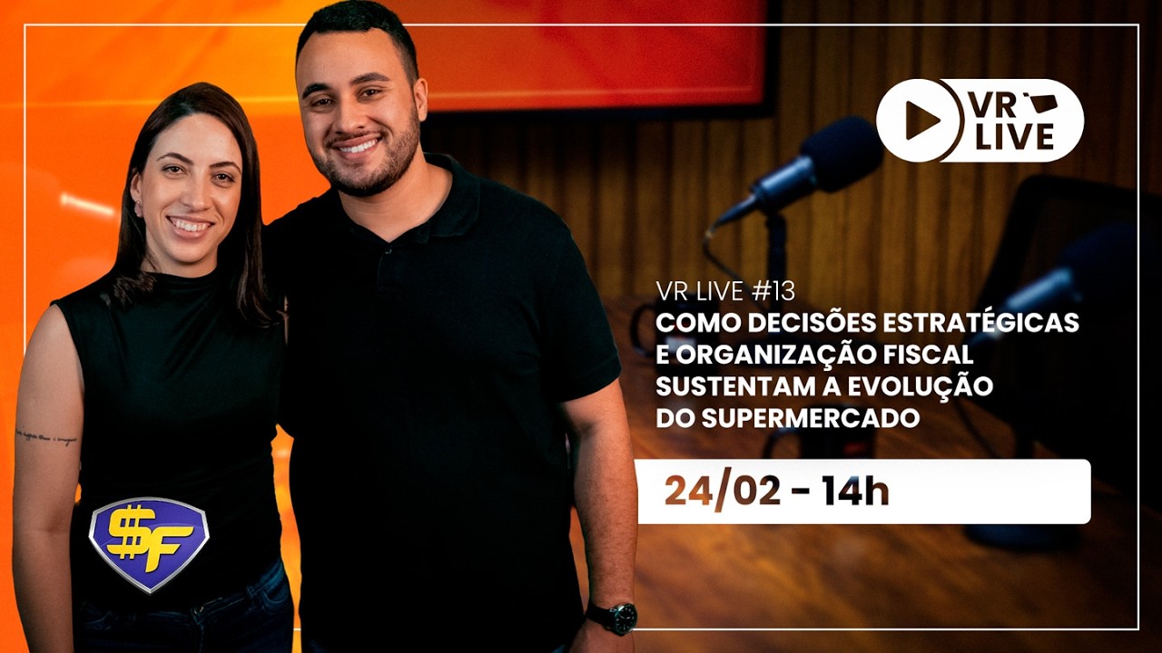 VR Live #13 – Como decisões estratégicas e organização fiscal sustentam a evolução do supermercado