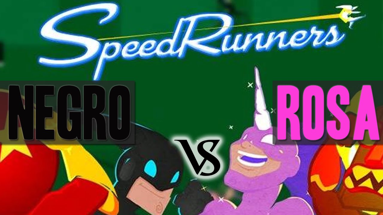 SpeedRunners - Rosa Vs Negro