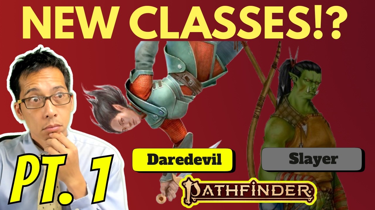 I REACT to the NEW Pathfinder playtest classes. PART 1: The Daredevil! (SOUND STARTS 1 MIN IN)