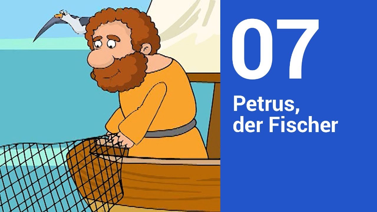 Petrus, der Fischer - Die Bibel einfach erzählt