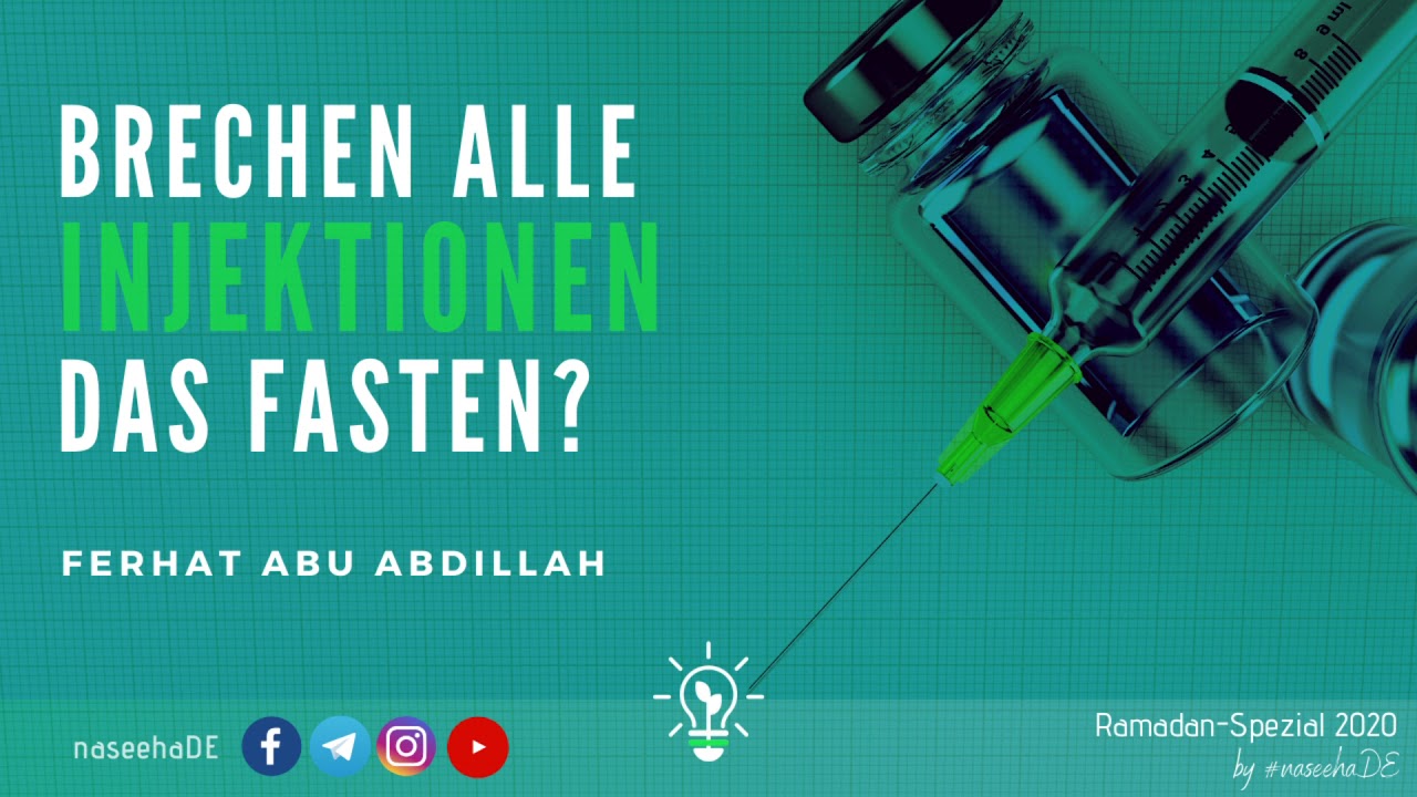 Brechen alle Injektionen - Spritzen das Fasten? ┇Ramadan ┇ Ferhat Abu Abdillah