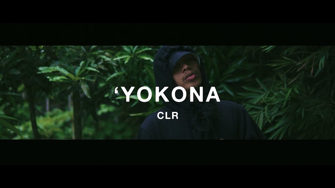 CLR &bull; 'Yokona (Official Music Video)