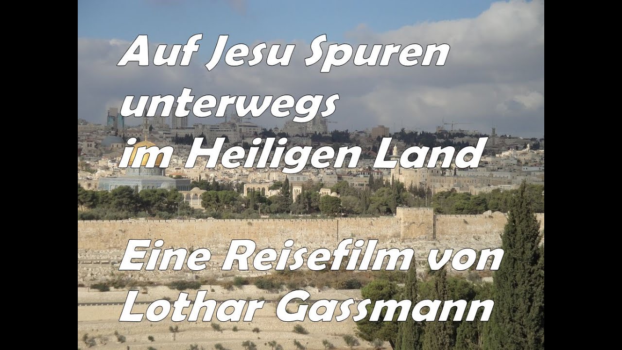 ISRAEL! Auf Jesu Spuren im Heiligen Land. Mit Taufe im Jordan