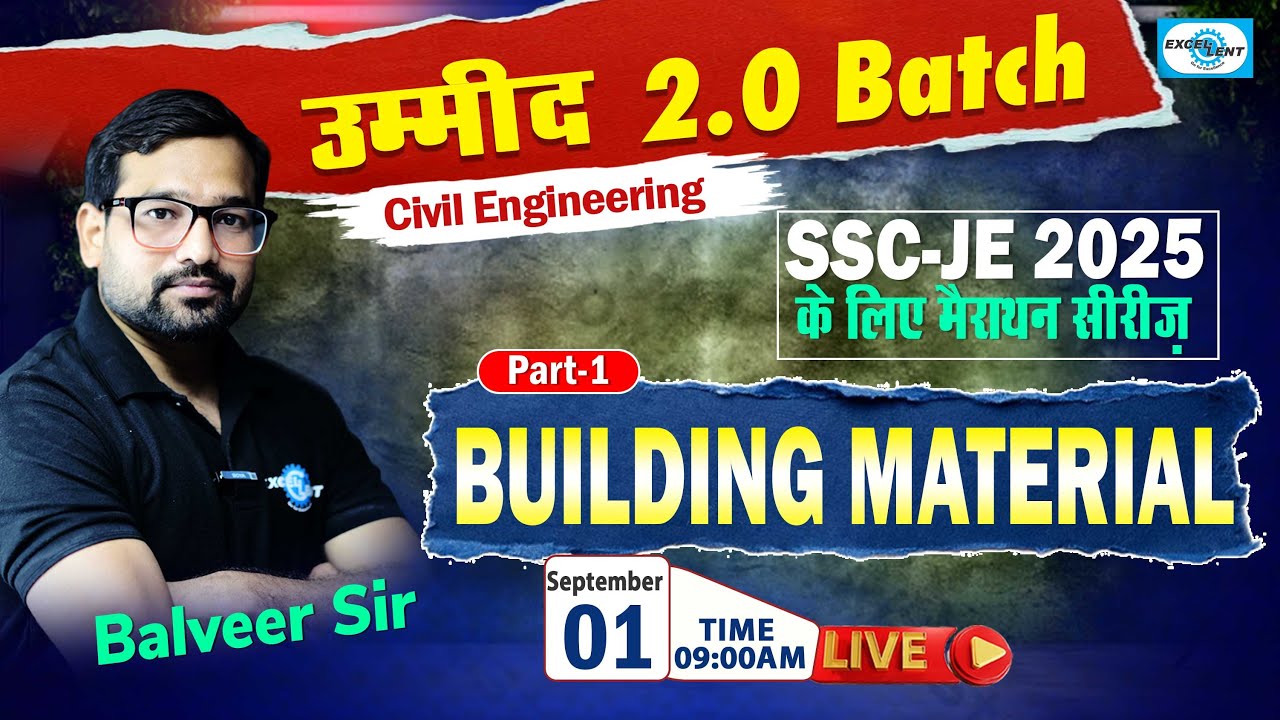 SSC JE 2025 उम्मीद 2.0 Batch || मैराथन || Building Material || Part -01 | @ 09:00 AM