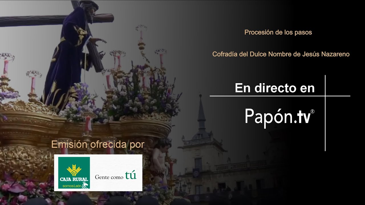 🔴📡 [DIRECTO] PROCESIÓN DE LOS PASOS II