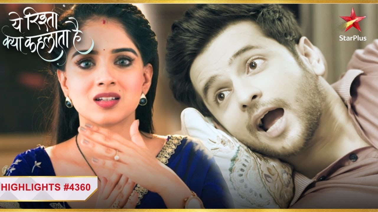 Ruhi ko aayi Rohit ki yaad! | Ep.4360 | Highlights | Yeh Rishta Kya Kehlata Hai | Mon-Sun | 9:30PM