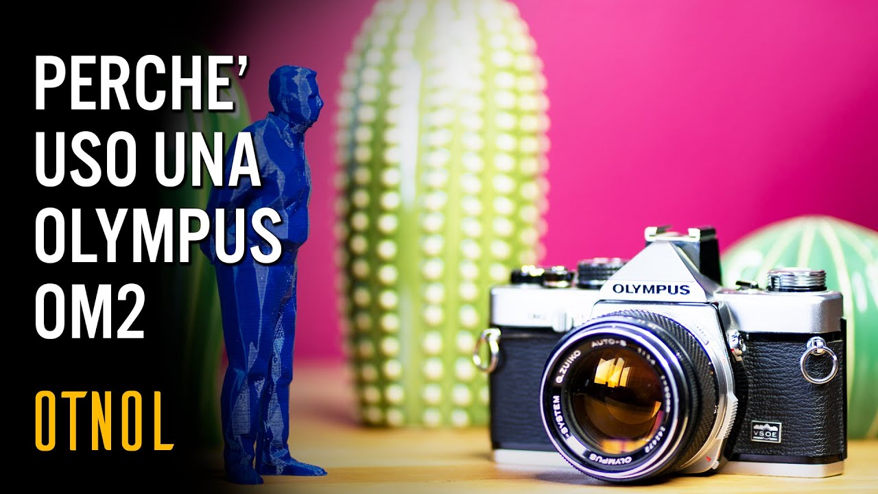 Perchè ogni tanto uso una Olympus OM2? Ho le mie ragioni