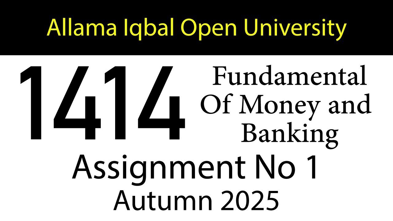AIOU Code 1414 Solved Assignment No 1 | Autumn 2025 | Fundamental of Money and Banking | AIOU Corner