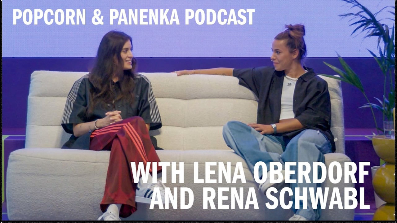 Lena Oberdorf & Rena Schwabl: Popcorn & Panenka Podcast