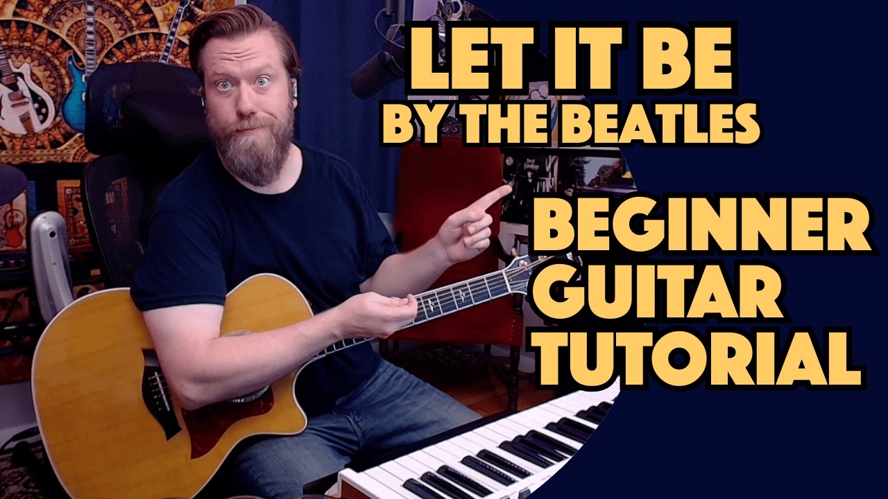 How To Play: Let It Be by The Beatles - Guitar Tutorial