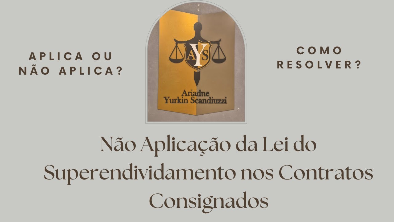 Não aplicação da Lei do Superendividamento nos Contratos Consignados