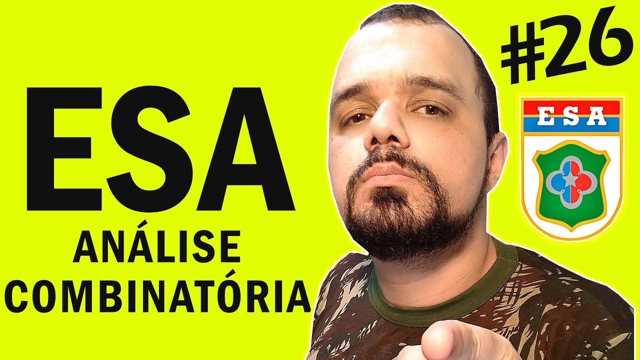 🔰 PROVA ESA 🔰 ANÁLISE COMBINATÓRIA