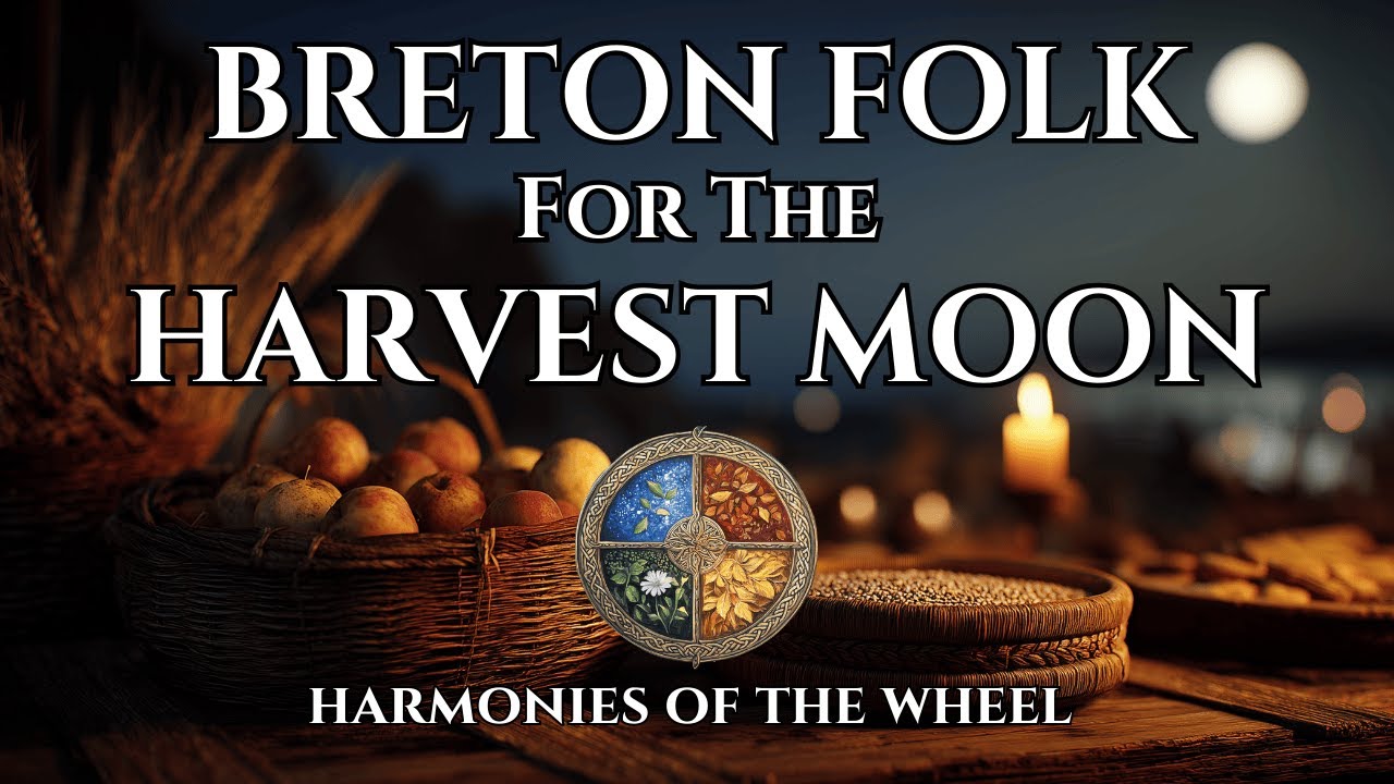 🌕 Harvest Moon | Breton Folk for the Second Harvest