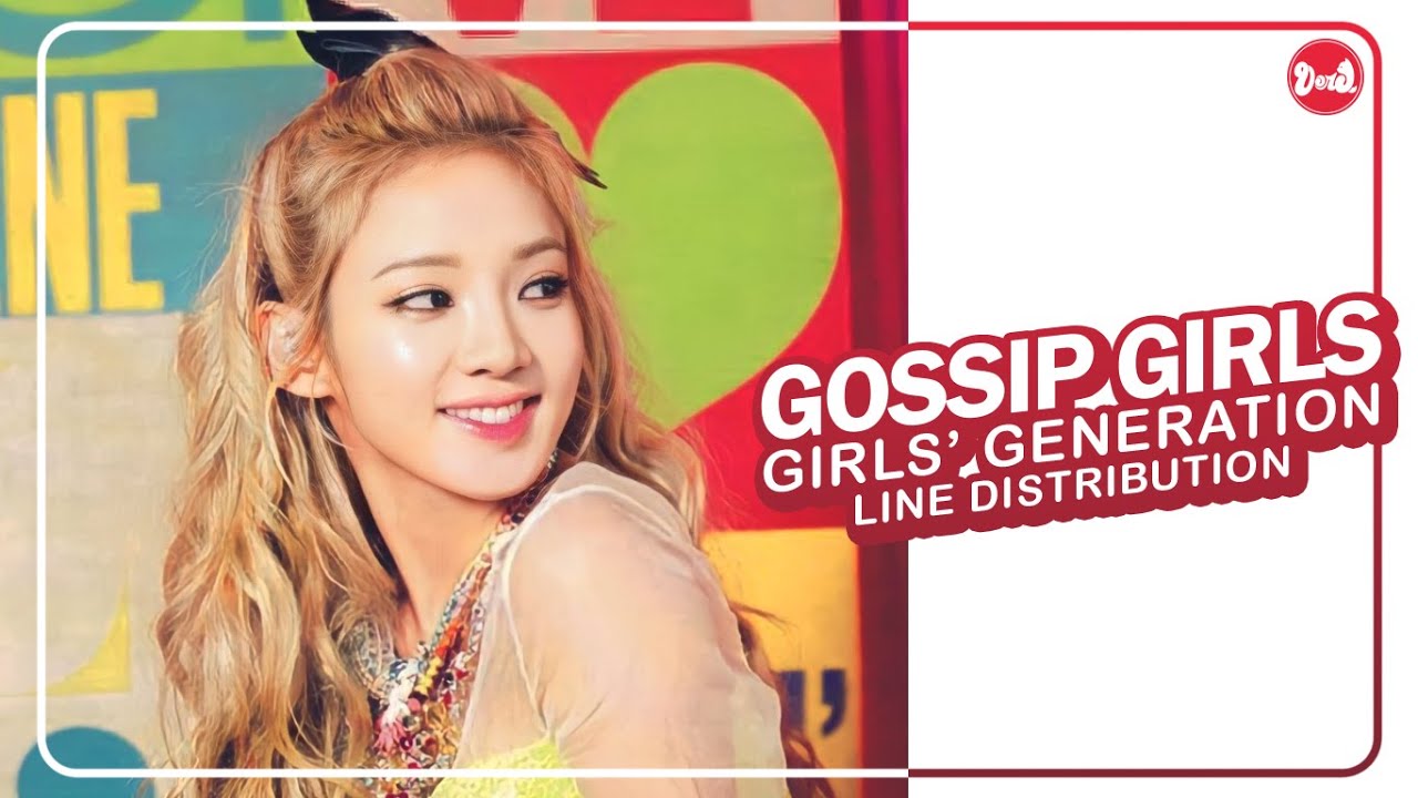 Girls’ Generation (少女時代) – Gossip Girls | Line Distribution (All Vocals)