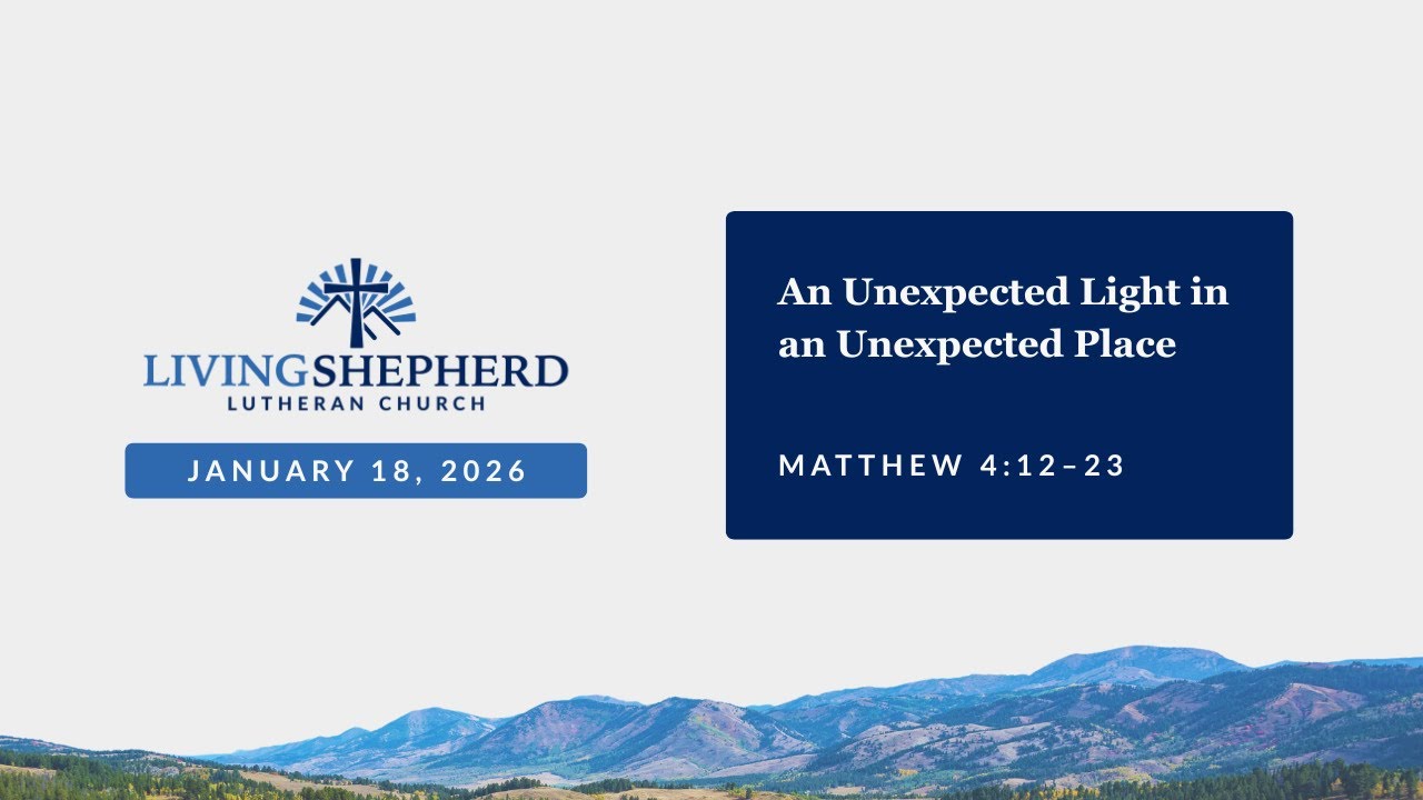 Sermon on Matthew 4:12–23 | January 18, 2025