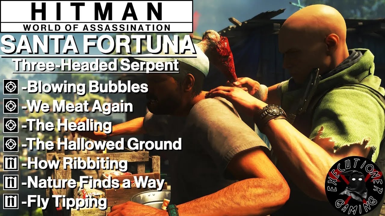 Hitman WoA: Santa Fortuna - Three-Headed Serpent - Fly Tipping, How Ribbiting, Blowing Bubbles,+4