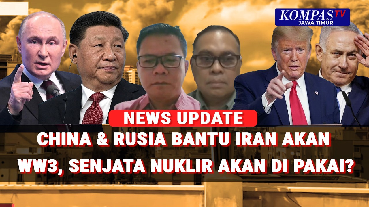 Pakar UI: Rusia China Ikut Bantu Iran! Senjata Nuklir Akan Bisa Terjadi, Perang Dunia 3 Makin Nyata?