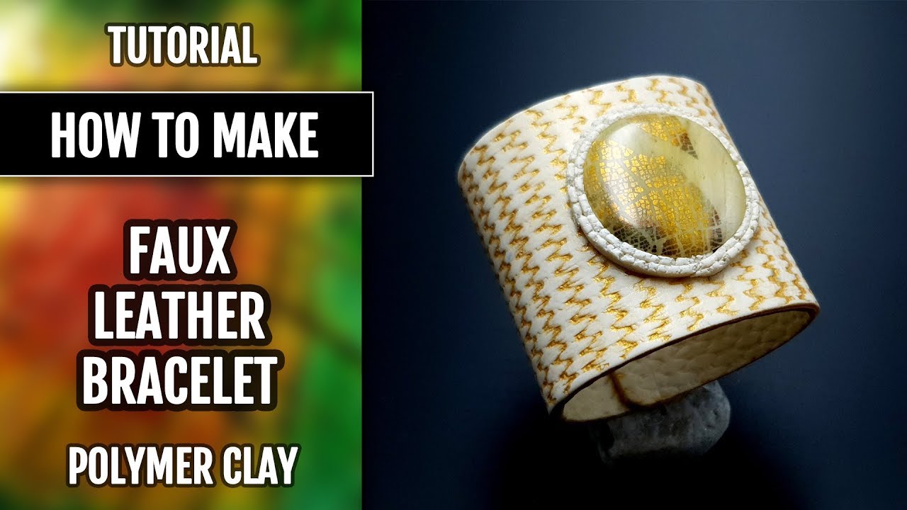 Polymer Clay Tutorial | Fimo Leather Effect. Faux Leather White Weaving Grain Bracelet