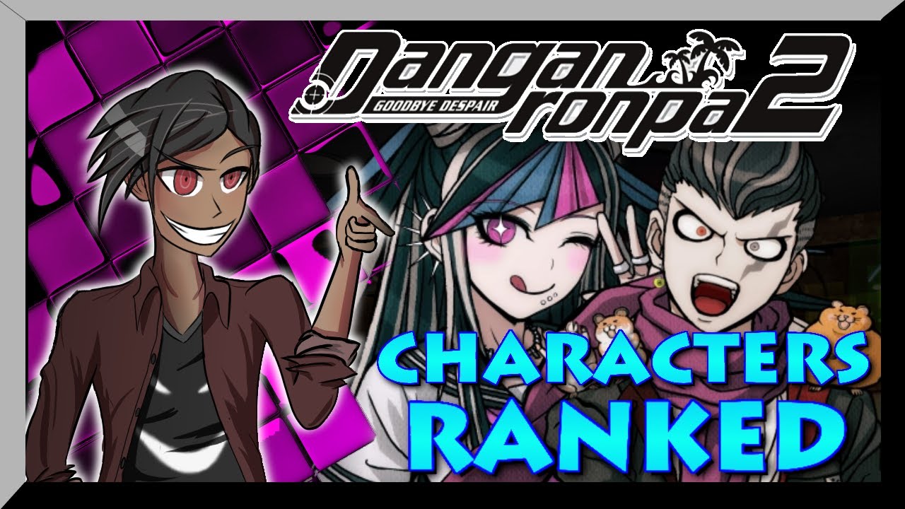 Рейтинг персонажей Danganronpa 2: Goodbye Despair! (список уровней)