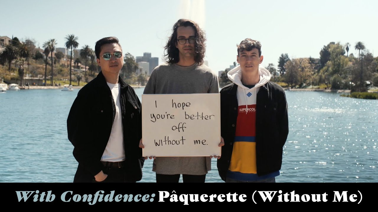 With Confidence - P&acirc;querette (Without Me) (Official Music Video)