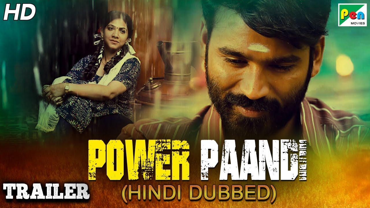Power Paandi (Dum Lagade Aaj) Official Hindi Dubbed Movie Trailer | Dhanush, Rajkiran, Madonna