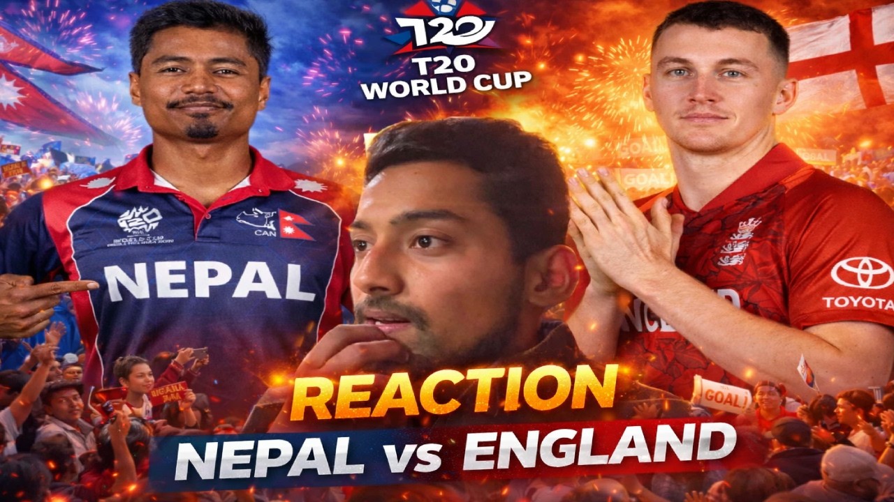 Nepal vs England LIVE Reaction | ICC T20 Match