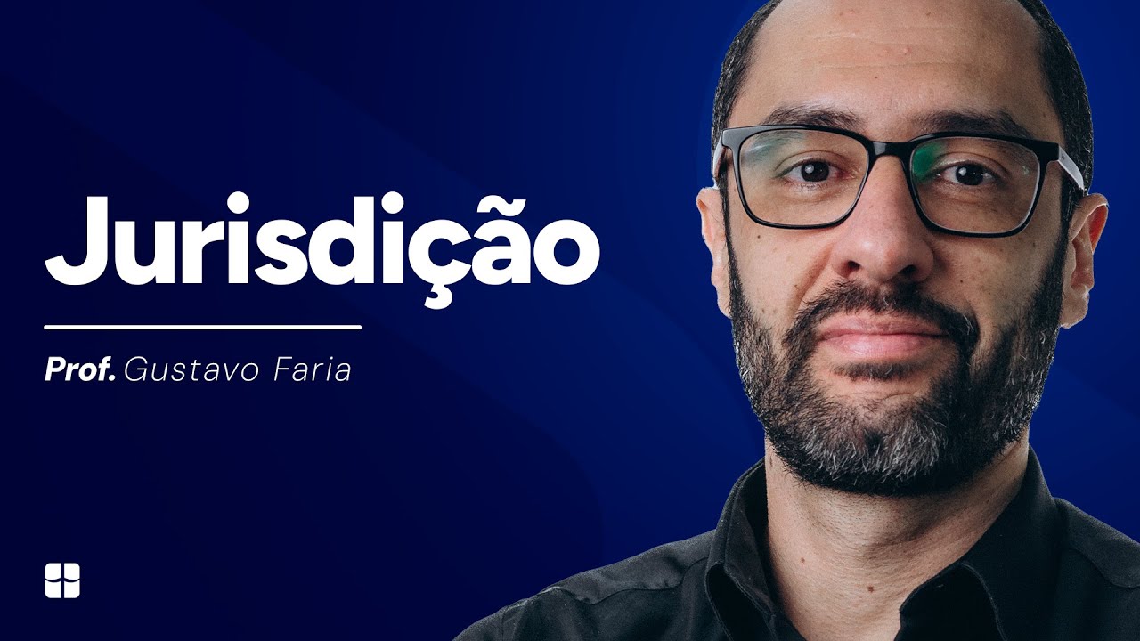 Jurisdi&ccedil;&atilde;o: Conceito e Caracter&iacute;sticas | Prof. Gustavo Faria