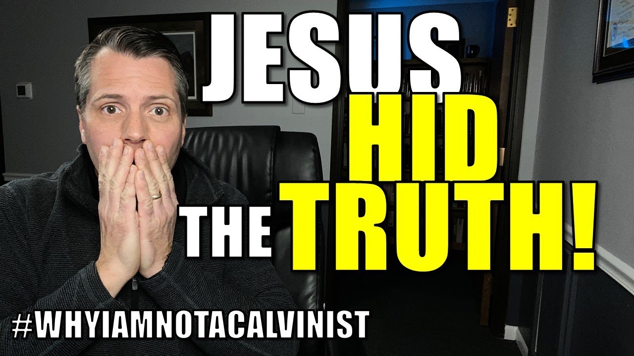 Why did Jesus hide the truth in parables? Mark 4:8-12 (Why I am not a Calvinist, Part 5)