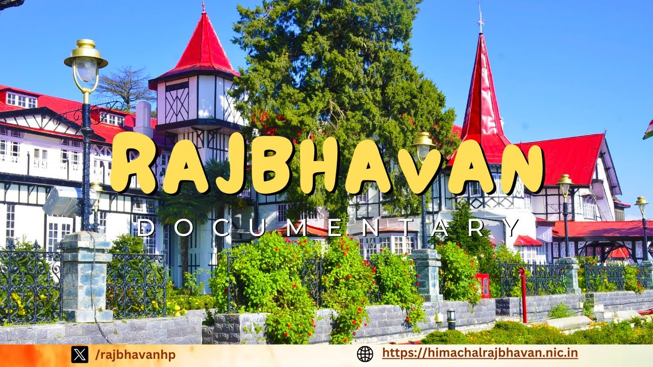 Raj Bhavan Himachal Pradesh Documentary